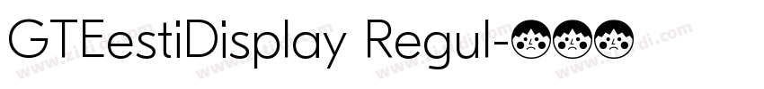 GTEestiDisplay Regul字体转换